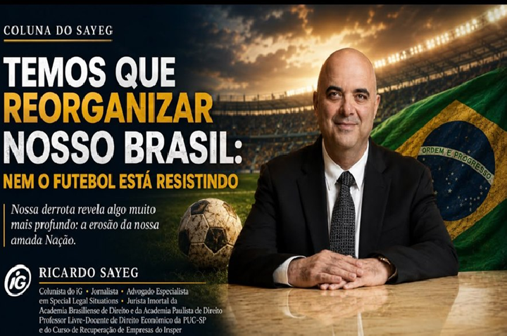 Temos que Reorganizar Nosso Brasil: Nem o Futebol Está Resistindo